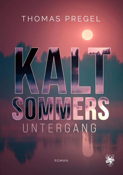 Kaltsommers Untergang, 3 Teile