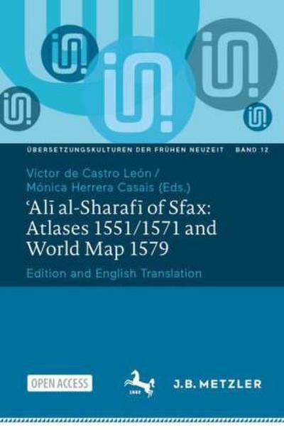 Ali al-Sharafi of Sfax: Atlases 1551/1571 and World Map 1579