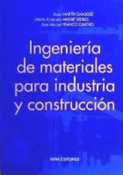 Franco Gimeno, J: Ingeniería de materiales para industria y