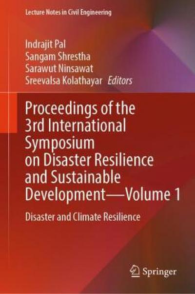 Proceedings of the 3rd International Symposium on Disaster Resilience and Sustainable Development-Volume 1