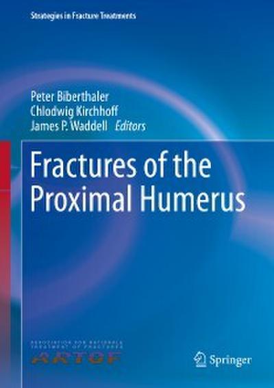 Fractures of the Proximal Humerus