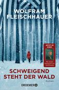 Schweigend steht der Wald von Wolfram Fleischhauer | Ebook