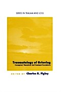 Traumatology of grieving