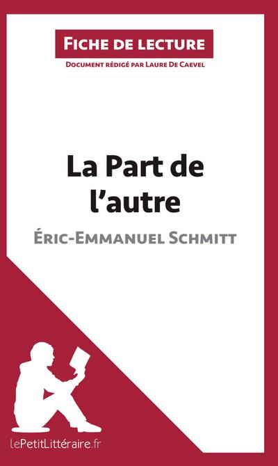 La Part de l’autre d’Éric-Emmanuel Schmitt (Fiche de lecture)