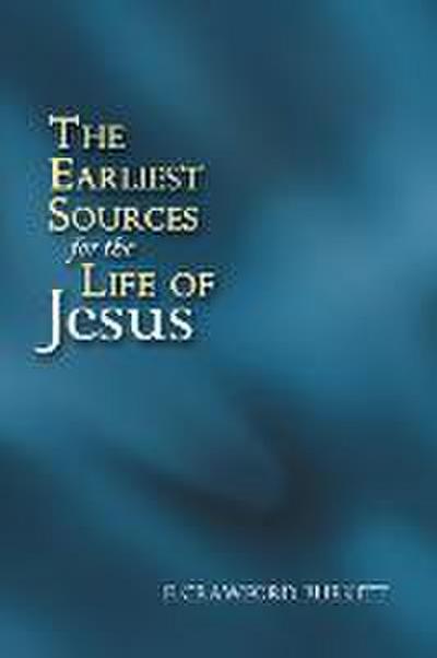The Earliest Sources for the Life of Jesus