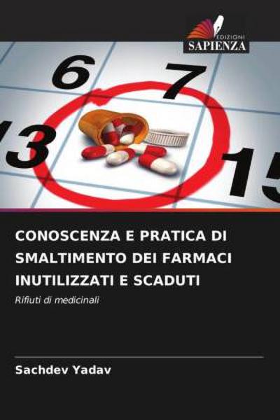 CONOSCENZA E PRATICA DI SMALTIMENTO DEI FARMACI INUTILIZZATI E SCADUTI