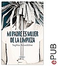 Mi padre es mujer de limpieza