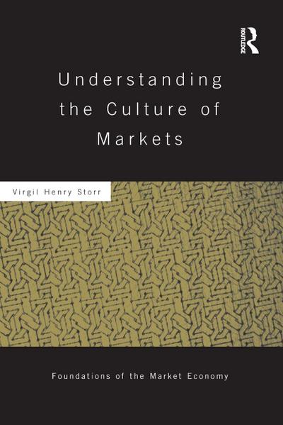 Understanding the Culture of Markets