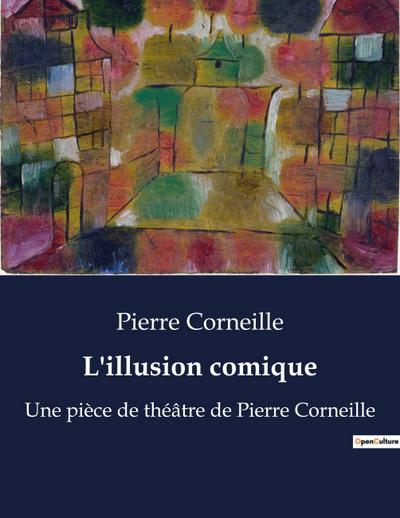 L’illusion comique