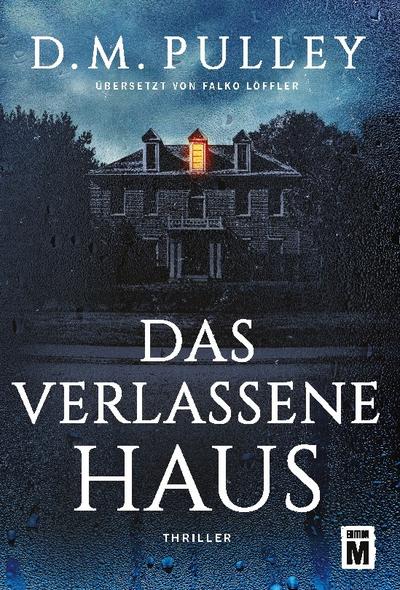 Das verlassene Haus