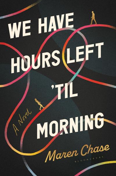 We Have Hours Left ’Til Morning