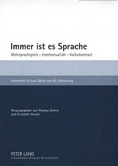 Immer ist es Sprache