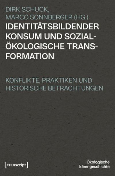 Identitätsbildender Konsum und sozialökologische Transformation