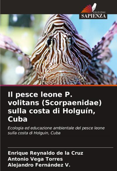 Il pesce leone P. volitans (Scorpaenidae) sulla costa di Holguín, Cuba