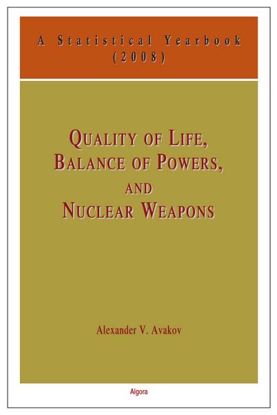 Quality of Life, Balance of Power, and Nuclear Weapons
