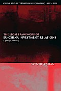 The Legal Framework of EU-China Investment Relations