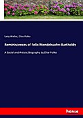 Reminiscences of Felix Mendelssohn-Bartholdy