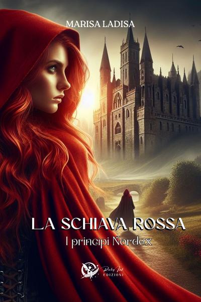La schiava rossa - I principi Nordex