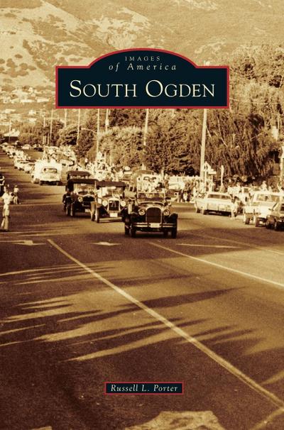 South Ogden - Russell L. Porter