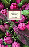 »Und wie schön ist noch die Welt«: Frühlingsgedichte (Insel-Bücherei)