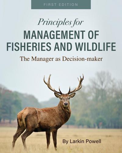 Principles for Management of Fisheries and Wildlife