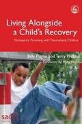 Living Alongside a Child’s Recovery