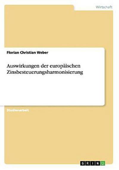 Auswirkungen der europäischen Zinsbesteuerungsharmonisierung