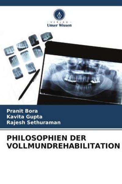 PHILOSOPHIEN DER VOLLMUNDREHABILITATION