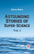 Astounding Stories of Super-Science Vol.1