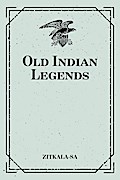 Old Indian Legends