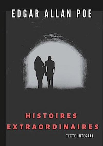 Histoires extraordinaires (texte intégral)