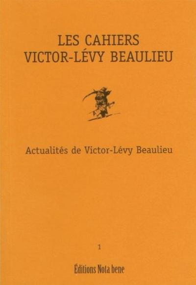 Les Cahiers Victor-Levy Beaulieu, numero 1