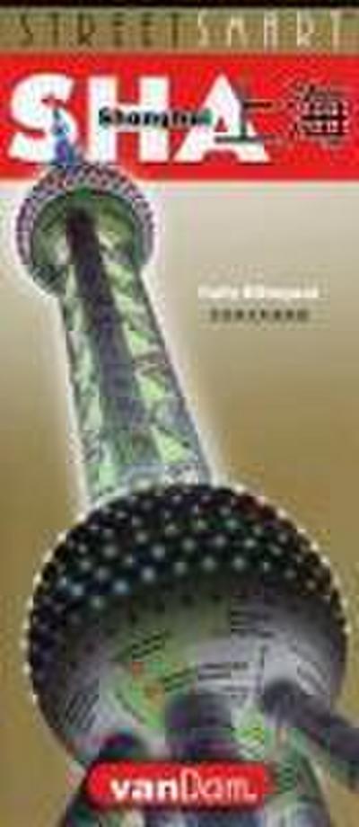 Dam, S: Streetsmart Shanghai Map by Vandam