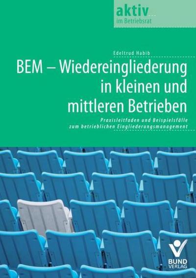 BEM ’ Wiedereingliederung in kleinen und mittleren Betrieben