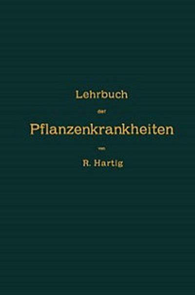 Lehrbuch der Pflanzenkrankheiten
