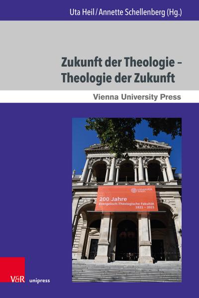 Zukunft der Theologie - Theologie der Zukunft