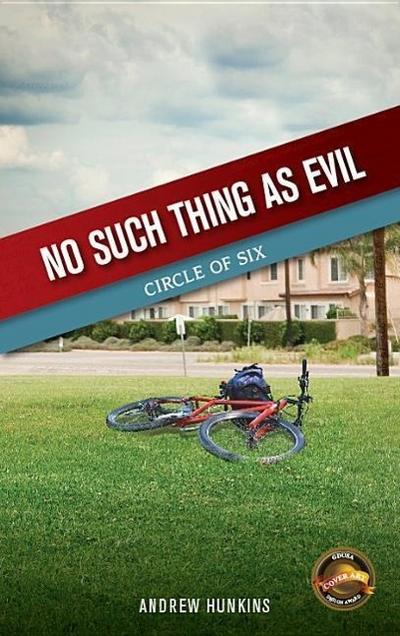 No Such Thing as Evil: Book 1 in the Circle of Six Series