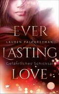 Everlasting Love - Gefährliches Schicksal