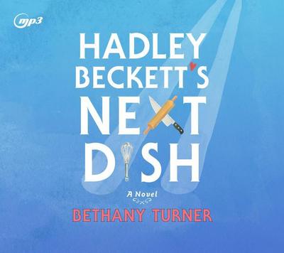 Hadley Beckett’s Next Dish