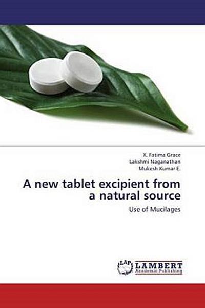 A new tablet excipient from a natural source