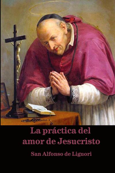 La práctica del amor de Jesucristo