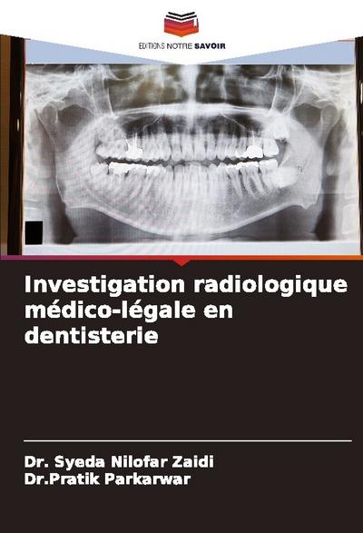 Investigation radiologique médico-légale en dentisterie