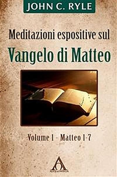 Meditazioni espositive sul Vangelo di Matteo (1)