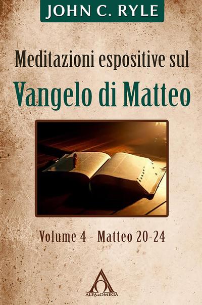 Meditazioni espositive sul Vangelo di Matteo (4)