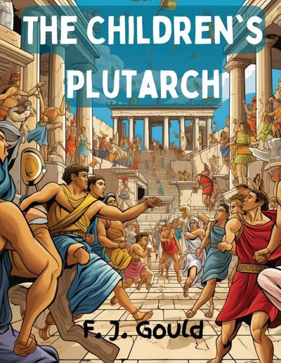 The Children’s Plutarch