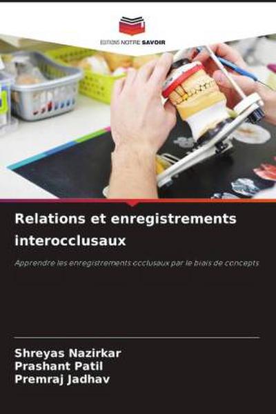 Relations et enregistrements interocclusaux