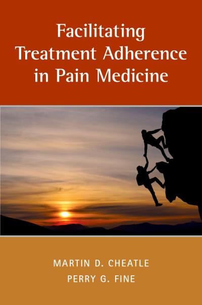 Facilitating Treatment Adherence in Pain Medicine