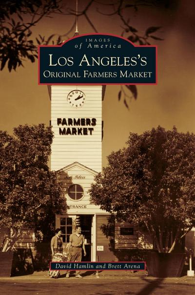 Los Angeles’s Original Farmers Market