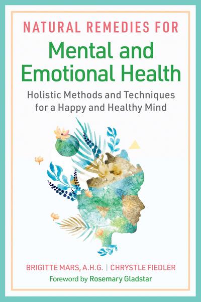 Natural Remedies for Mental and Emotional Health