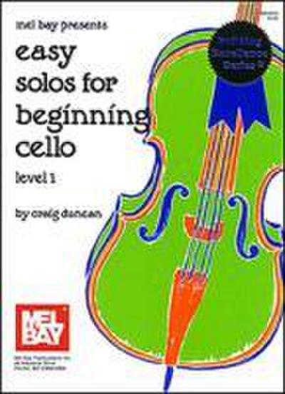 Easy Solos for Beginning Cello, Level 1 - Craig Duncan